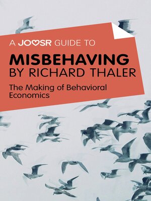 cover image of A Joosr Guide to... Misbehaving by Richard Thaler